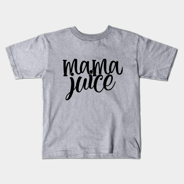 Mama Juice Kids T-Shirt by busines_night